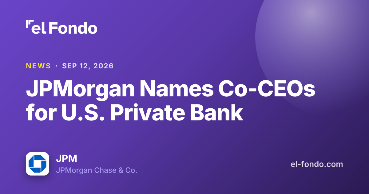 JPMorgan Appoints New Leaders for U.S. Private Bank